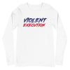 Violent Execution MWC Unisex Long Sleeve Tee