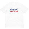 MWC Violent Execution Unisex t-shirt