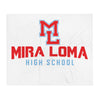 Mira Loma High School  Throw Blanket 50 x 60