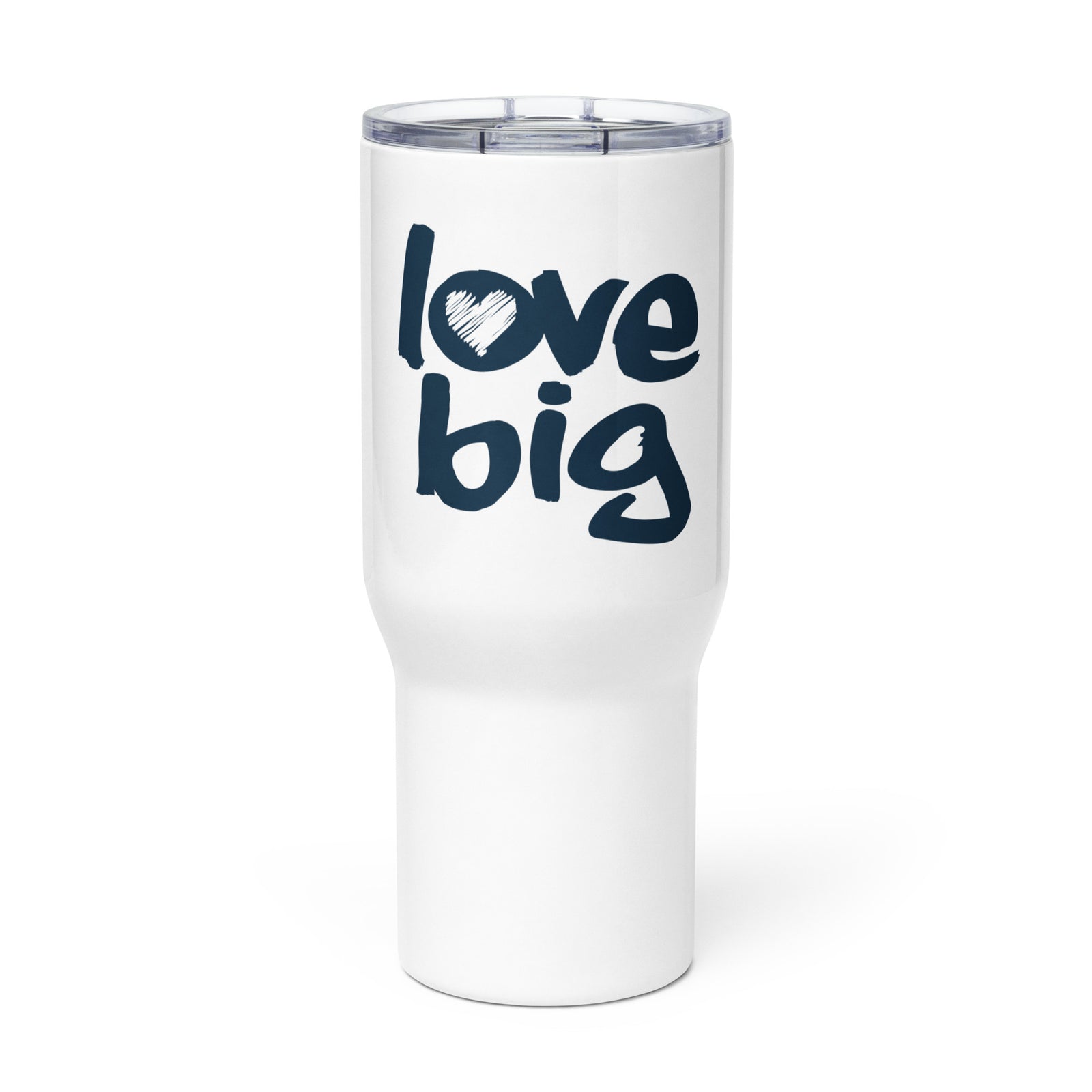 Love Big Like Nate Stainless Steel Travel Mug with Handle