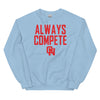 Olathe North Track & Field Always Compete Unisex Sweatshirt