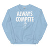 Olathe North XC Always Compete Unisex Crew Neck Sweatshirt