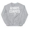 Olathe North XC Always Compete Unisex Crew Neck Sweatshirt