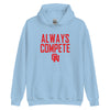 Olathe North Track & Field Always Compete Unisex Hoodie