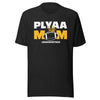 PLYAA Mom Unisex t-shirt