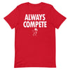 Olathe North XC Always Compete Unisex Staple T-Shirt