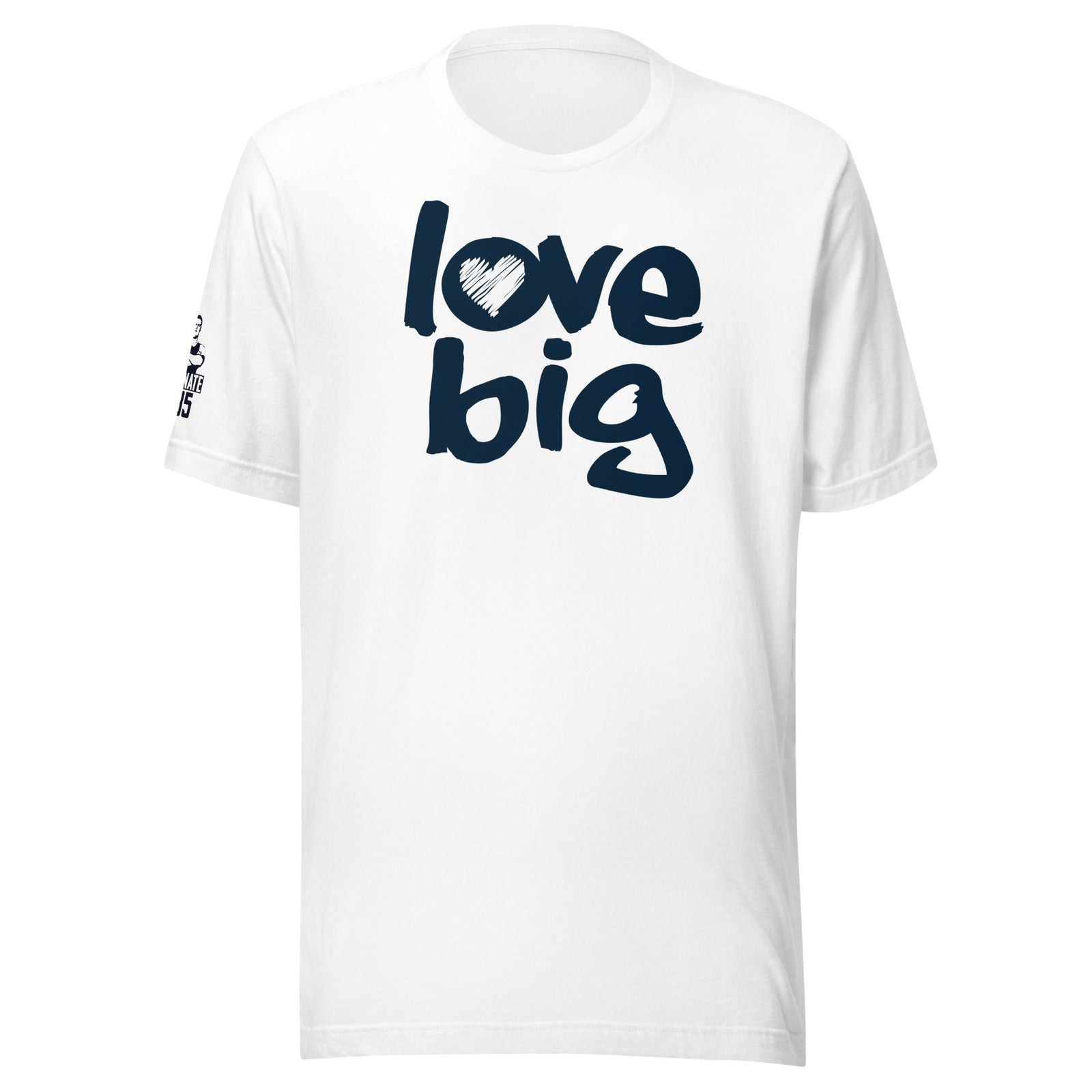 Love Big Like Nate Unisex Staple T-Shirt