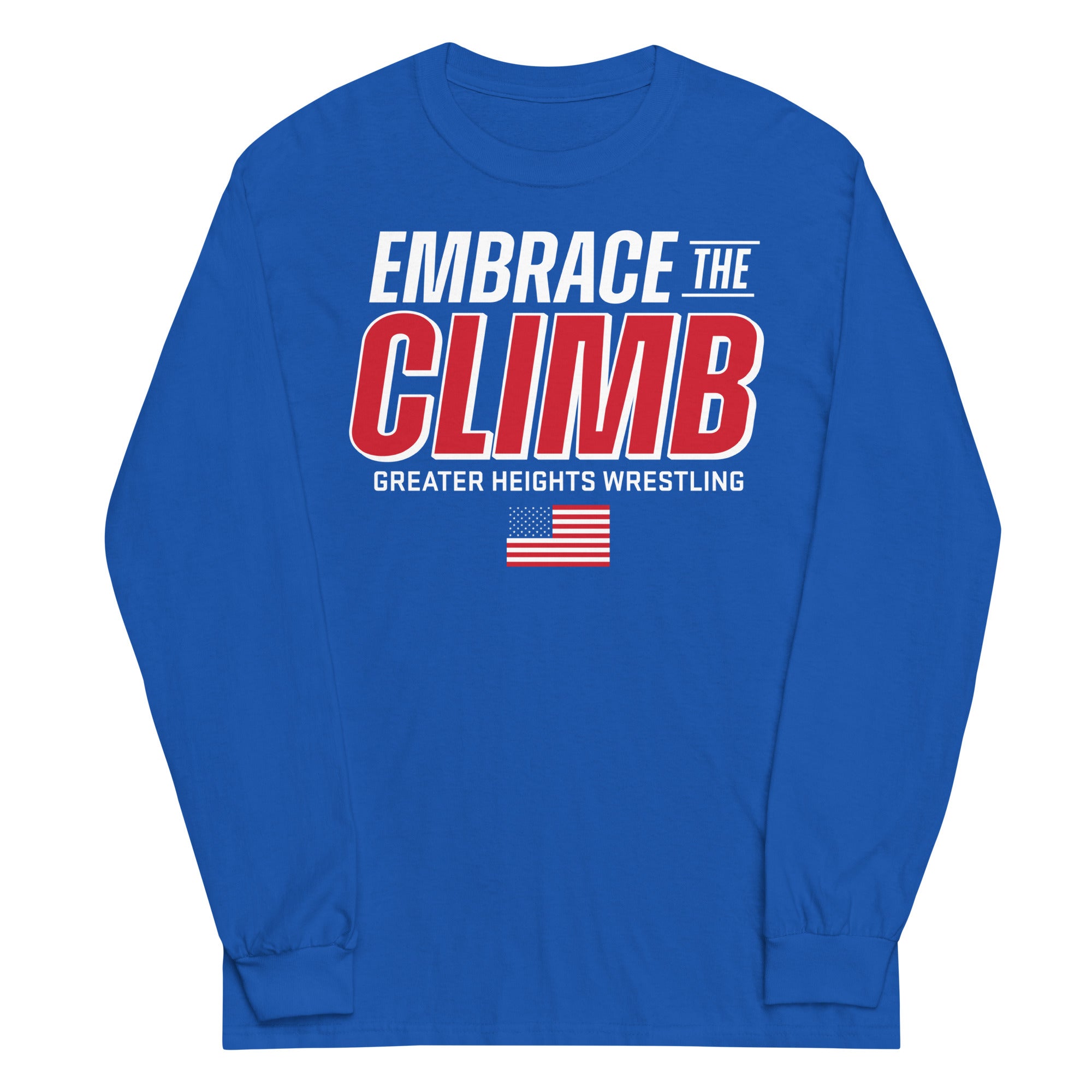 Greater Heights Wrestling Embrace the Climb 3 Mens Long Sleeve Shirt