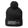 Dominate Wrestling  Embroidered Pom-Pom Knit Cap